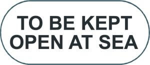 To be kept open at sea