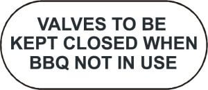 Valves to be closed when BBQ not in use