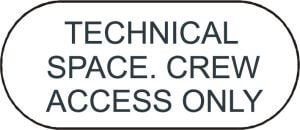 Technical space. Crew access only