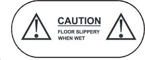 Floor slippery when wet